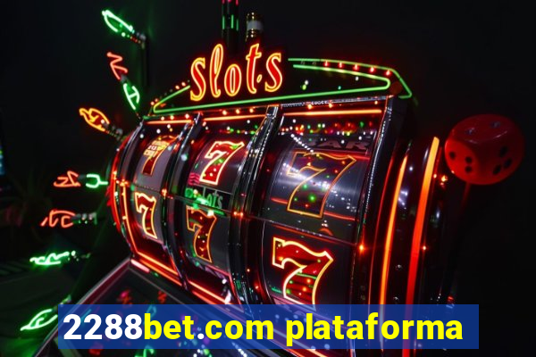 2288bet.com plataforma